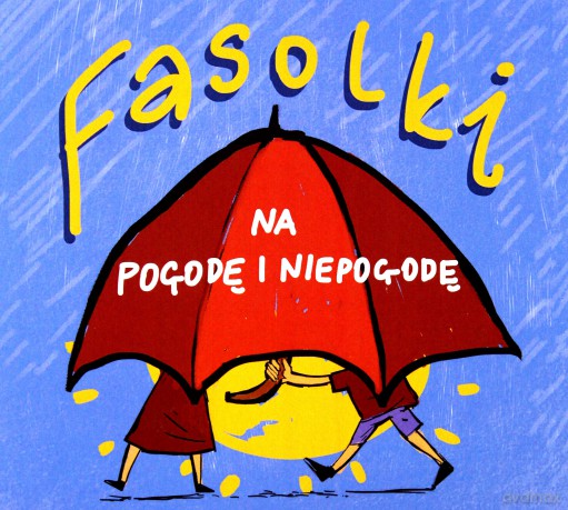 Fasolki: Fasolki na pogodę i niepogodę [CD]