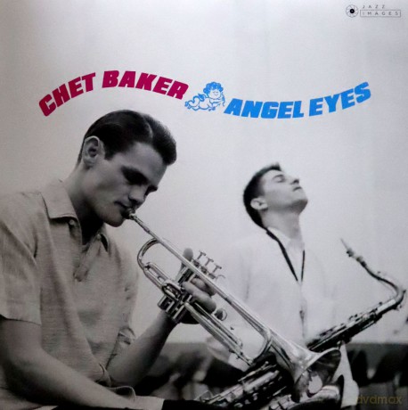 Chet Baker: Angel Eyes (Gatefold Packaging Photographs By William Claxton) [Winyl]