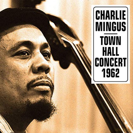 Charles Mingus: At Town Hall Concert October 12 1962 [Winyl]