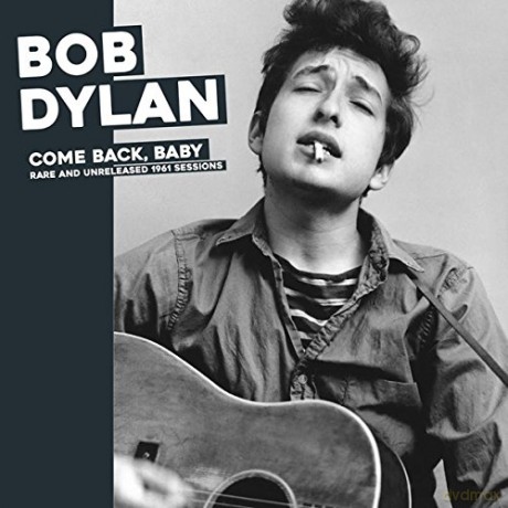 Bob Dylan: Come Back Baby: Rare And Unreleased 1961 Sessions [Winyl]