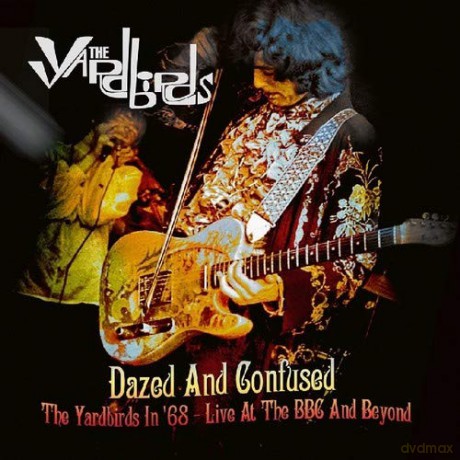 Yardbirds: Dazed And Confused: The Yardbirds In '68 - Live At The Bbc And Beyond [2xWinyl]