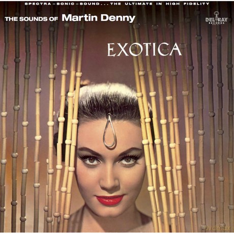 Martin Denny: Exotica [Winyl]