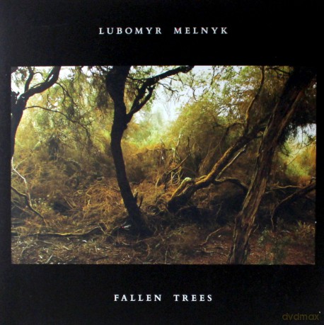 Lubomyr Melnyk: Fallen Trees [Winyl]