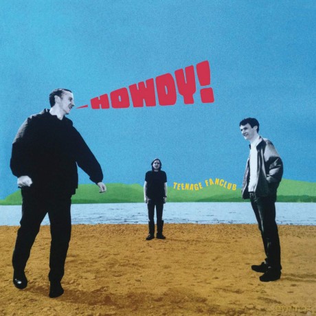 Teenage Fanclub: Howdy! [2xWinyl]