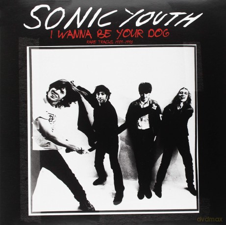 Sonic Youth: I Wanna Be Your Dog: Rare Tracks 1989-1995 [Winyl]