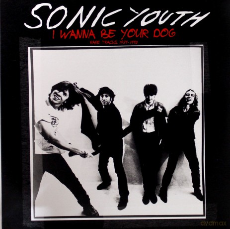 Sonic Youth: I Wanna Be Your Dog: Rare Tracks 1989-1995 [Winyl]