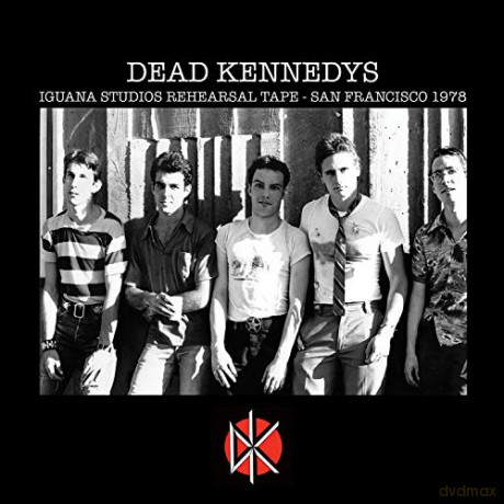 Dead Kennedys: Iguana Studios Rehearsal Tape - San Francisco 1978 [Winyl]