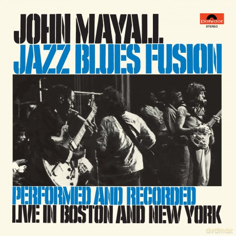 John Mayall: Jazz Blues Fusion (1972 And Underrated Classic Of Jazz-Rock Fusion Feat Blue Mitchell) [Winyl]