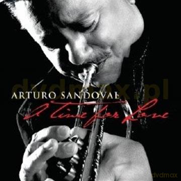 Arturo Sandoval: A Time For Love [CD]