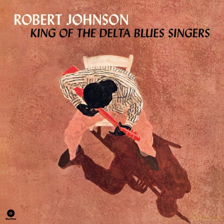 Robert Johnson: King Of The Delta Blues Singers [Winyl]