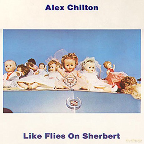 Alex Chilton: Like Flies On Sherbert [Winyl]