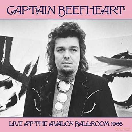 Captain Beefheart: Live At The Avalon Ballroom 1966 [Winyl]