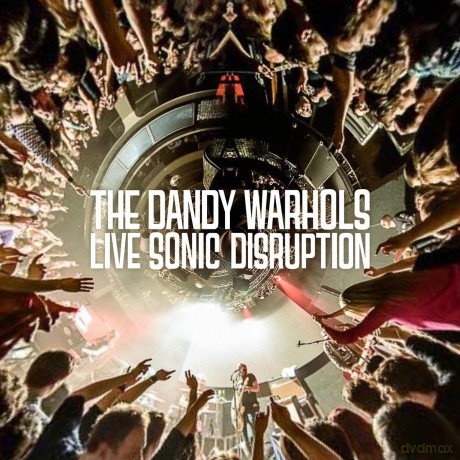 Dandy Warhols: Live Sonic Disruption [2xWinyl]