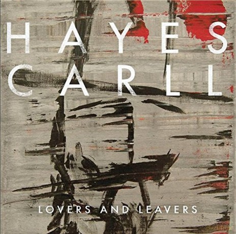 Hayes Carll: Lovers And Leavers [Winyl]