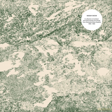 Midday Moon: Ambient And Experimental Artists From Australia And New Zealand 1980 - 1995 [2xWinyl]