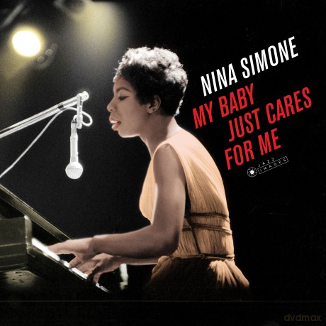 Nina Simone: My Baby Just Cares For Me (Gatefold Packaging Photographs By William Claxton) [Winyl]