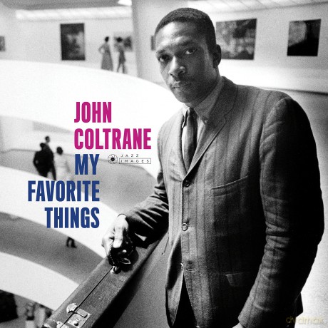 John Coltrane: My Favorite Things (Gatefold Packaging Photographs By William Claxton) [Winyl]