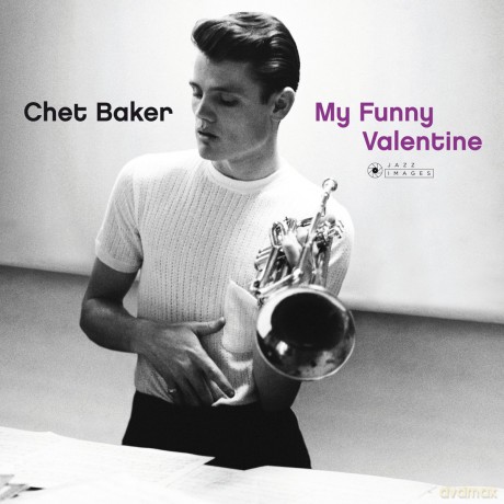 Chet Baker: My Funny Valentine (Gatefold Packaging Photographs By William Claxton) [Winyl]