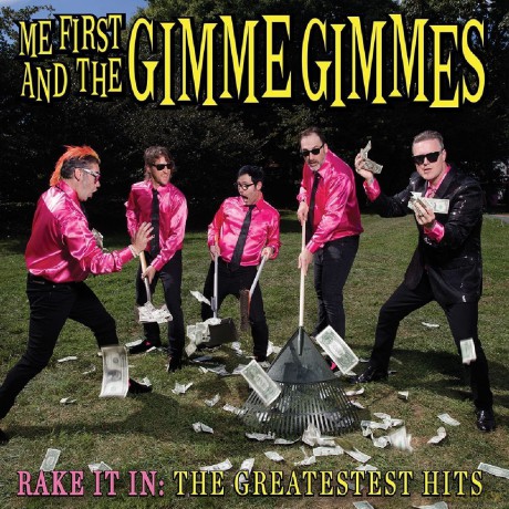 Me First And The Gimme Gimmes: Rake It In The Greatest Hits [Winyl]