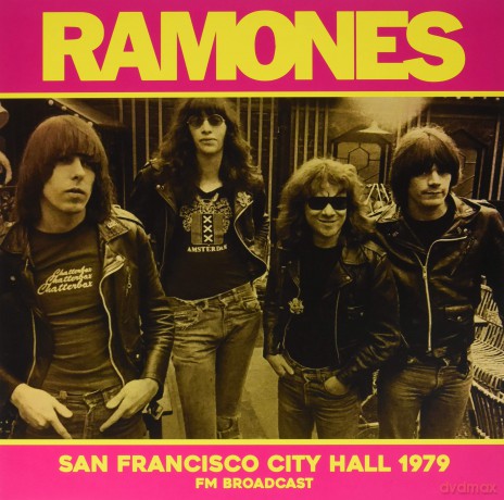 Ramones: San Francisco City Hall 1979 FM Broadcast [Winyl]