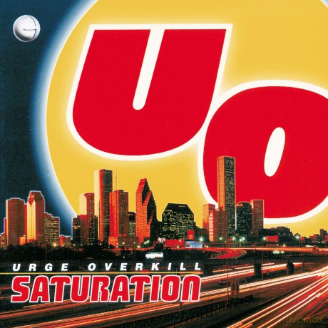 Urge Overkill: Saturation [Winyl]