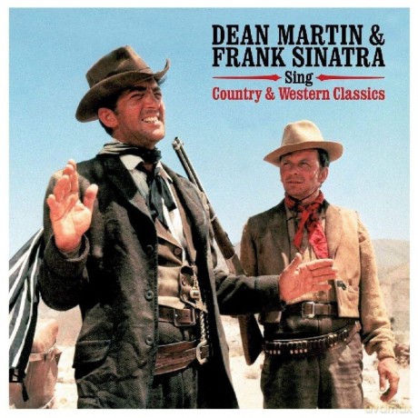 Dean Martin & Frank Sinatra: Sing Country & Western Classics [Winyl]
