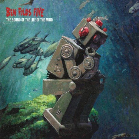 Ben Folds Five: Sound Of The Life Of The Mind [2xWinyl]