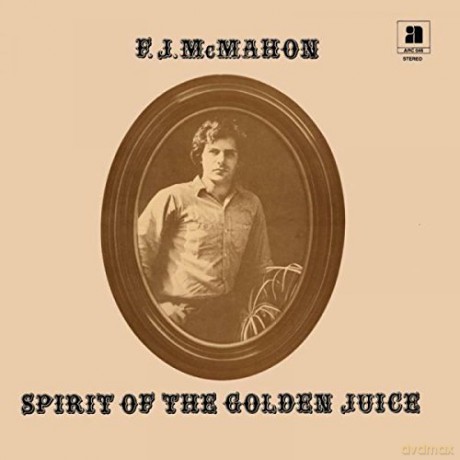 F.J. Mcmahon: Spirit Of The Golden Juice [Winyl]