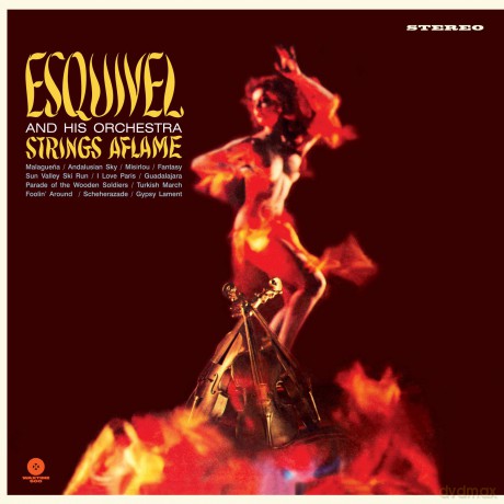 Esquivel And His Orchestra: Strings Aflame [Winyl]