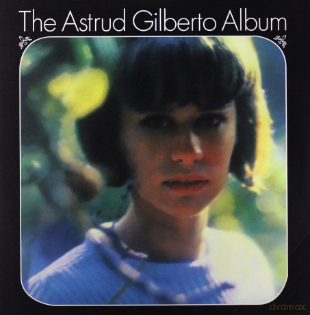 Astrud Gilberto: The Astrud Gilberto Album [Winyl]
