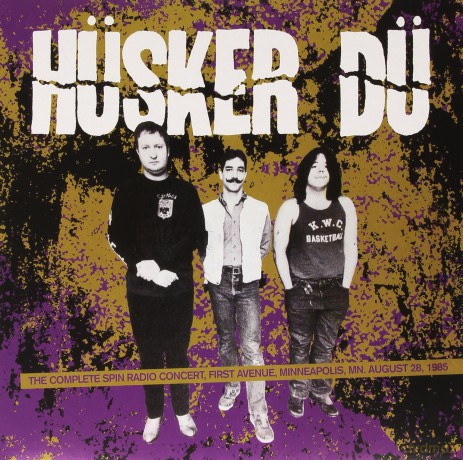 Husker Du: The Complete Spin Radio Concert - First Avenue Minneapolis Mn August 28 1985 [Winyl]