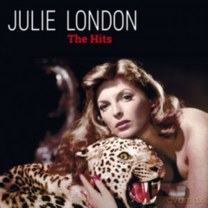 Julie London: The Hits (Including London's Ultra Rare Version Of 'Night And Day' [Winyl]