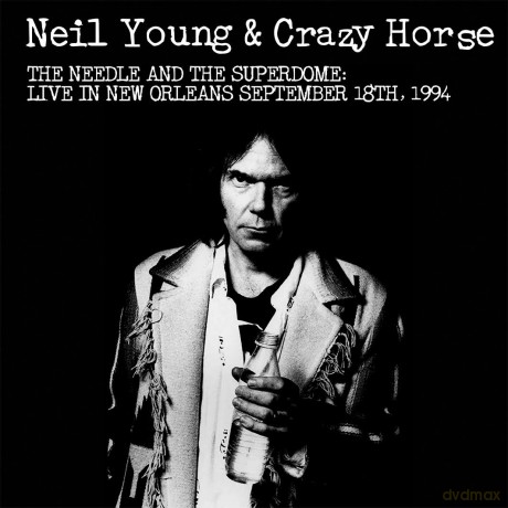 Neil Young: The Needle And The Superdome: Live In New Orleans September 18th 1994 [Winyl]
