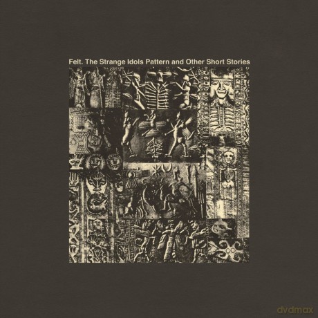 Felt: The Strange Idols Pattern And Other Short Stories (Deluxe Remastered Gatefold Sleeve) [Winyl]