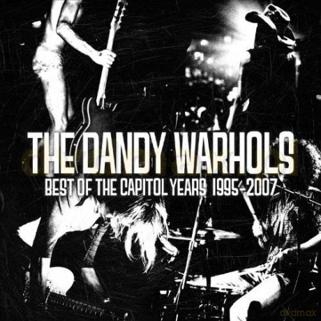 The Dandy Warhols: The Best Of The Capitol Years 1995-2007 [CD]