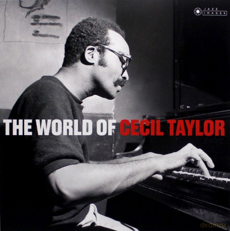Cecil Taylor: The World Of Cecil Taylor [Winyl]
