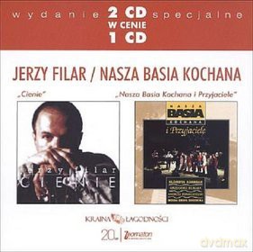 Jerzy Filar/Nasza Basia Kochana i Przyjaciele: Cienie/Nasza Basia Kochana i Przyjaciele [2CD]
