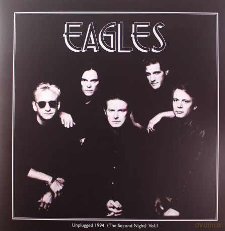 Eagles: Unplugged 1994 (The Second Night) Vol 1 [2xWinyl]