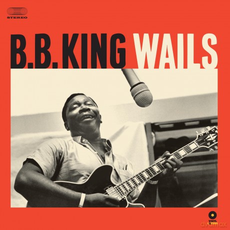 B.B. King: Wails [Winyl]