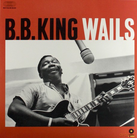 B.B. King: Wails [Winyl]
