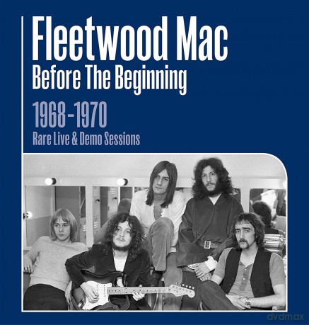 Fleetwood Mac: Before the Beginning - 1968-1970 Rare Live & Demo Sessions (Remastered) [3CD]
