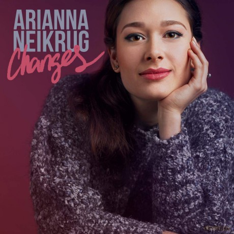 Arianna Neikrug: Changes [CD]
