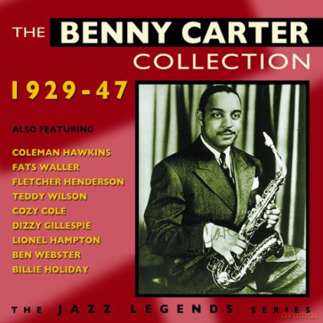 Benny Carter: The Benny Carter Collection 1929-1947 [CD]