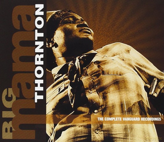 Big Mama Thornton: Complete Vanguard Recordings [3CD]