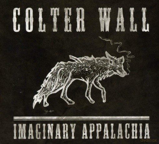 Colter Wall: Imaginary Appalachia [CD]