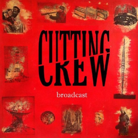 Cutting Crew: Broadcast [CD]