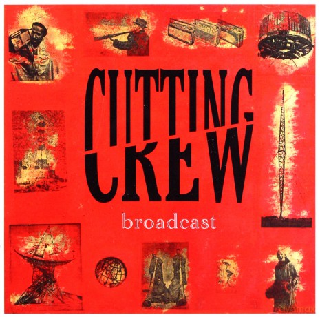 Cutting Crew: Broadcast [CD]