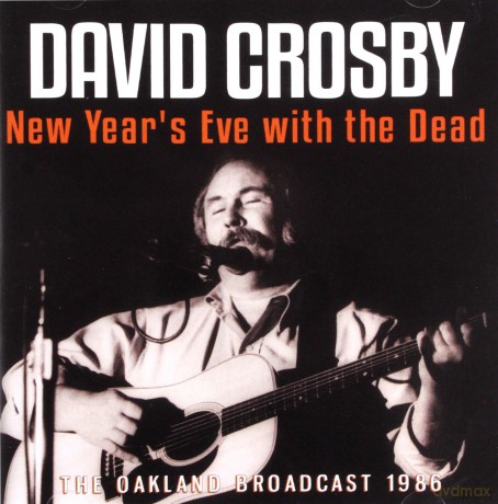 David Crosby: New Year's Eve With The Dead [CD]