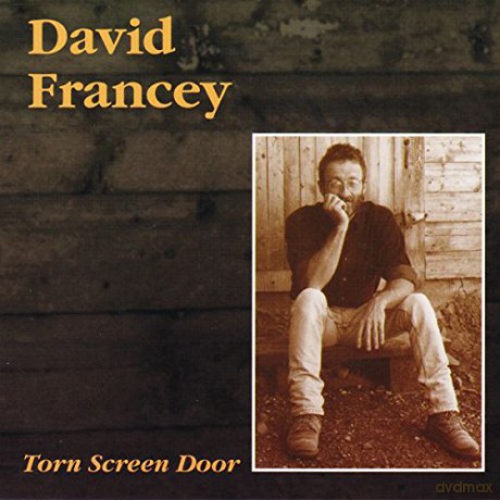 David Francey: Torn Screen Door [CD]