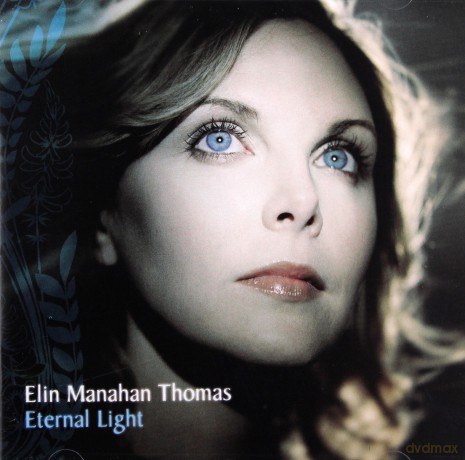 Elin Manahan Thomas: Eternal Light [CD]